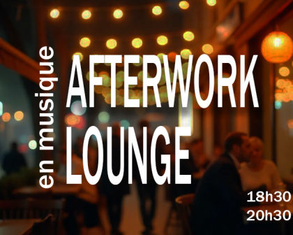 Afterwork Lounge, avec Laureline